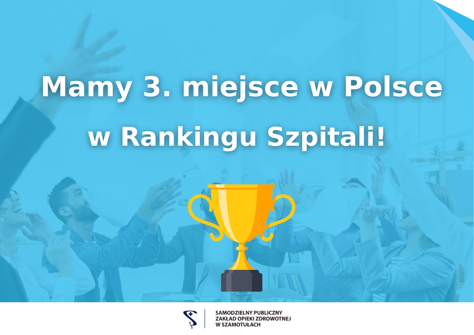 Zdjęcie: Szpital Powiatowy w Szamotułach na podium ogólnopolskiego Rankingu Szpitali!